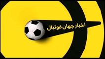اخبار کوتاه فوتبال جهان (14 اردیبهشت 1400)