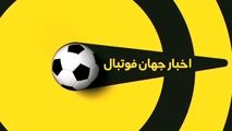 اخبار کوتاه فوتبال جهان (29 اردیبهشت 1400)